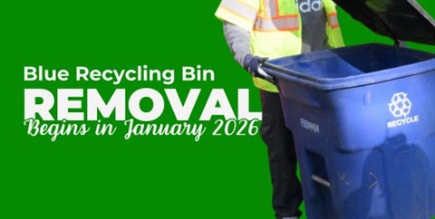 A blue recycling container with the words Blue Recycling Bin Removal begins in January 2026 on a green background